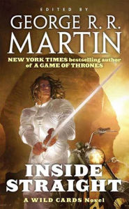 Title: Inside Straight: A Wild Cards Novel (Book One of the Committee Triad), Author: George R. R. Martin