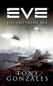 Title: EVE: The Empyrean Age, Author: Tony Gonzales