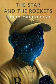 Title: The Star and the Rockets, Author: Harry Turtledove