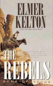 Google books free downloads The Rebels: Sons of Texas by Elmer Kelton 9781429926379