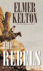 Title: The Rebels: Sons of Texas, Author: Elmer Kelton