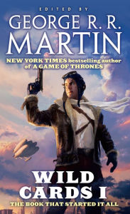 Title: Wild Cards I (Wild Cards Series #1), Author: George R. R. Martin