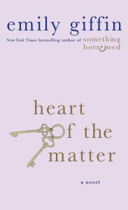 Title: Heart of the Matter, Author: Emily Giffin