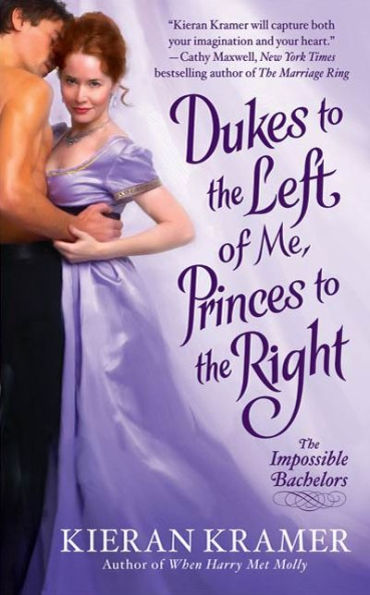 Dukes to the Left of Me, Princes to the Right: The Impossible Bachelors