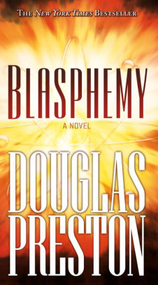 Blasphemy By Douglas Preston Nook Book Ebook Barnes Noble