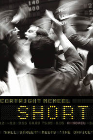 Title: Short: A Novel, Author: Cortright McMeel