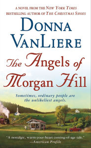 Read The Angels of Morgan Hill: A Novel  by Donna VanLiere (English Edition)