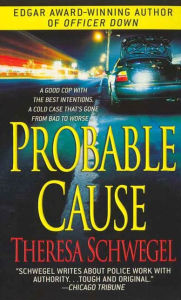 Title: Probable Cause, Author: Theresa Schwegel