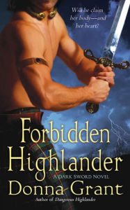 Title: Forbidden Highlander (Dark Sword Series #2), Author: Donna Grant