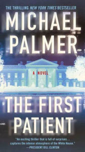 Title: The First Patient, Author: Michael Palmer