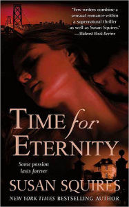 Title: Time For Eternity, Author: Susan Squires