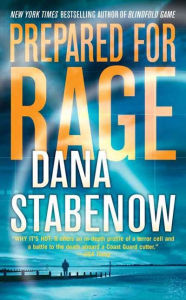 Title: Prepared for Rage: A Novel, Author: Dana Stabenow