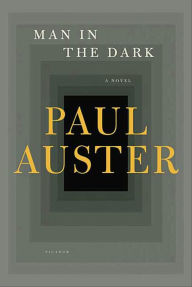 Title: Man in the Dark, Author: Paul Auster