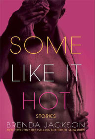 Some Like It Hot: Stories