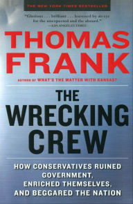 Title: The Wrecking Crew, Author: Thomas Frank