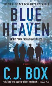 Title: Blue Heaven, Author: C. J. Box