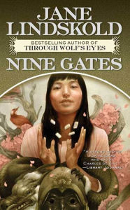 Title: Nine Gates, Author: Jane Lindskold