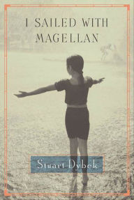 Title: I Sailed with Magellan, Author: Stuart Dybek