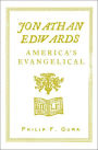 Jonathan Edwards: America's Evangelical