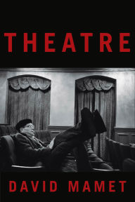 Title: Theatre, Author: David Mamet