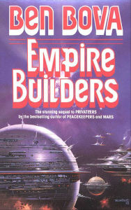 Ebook mobi download Empire Builders by Ben Bova 9781429931915 RTF PDB MOBI (English literature)