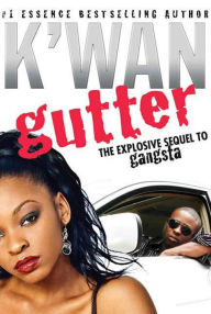 Title: Gutter: A Novel, Author: K'wan