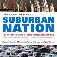 Title: Suburban Nation: The Rise of Sprawl and the Decline of the American Dream, Author: Andres Duany