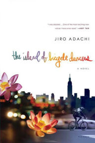 Title: The Island of Bicycle Dancers, Author: Jiro Adachi