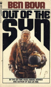 Title: Out of the Sun, Author: Ben Bova