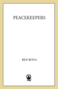 Title: The Peacekeepers, Author: Ben Bova