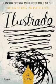 Title: Ilustrado, Author: Miguel Syjuco