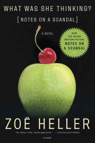 Free downloadable audio books for ipad What Was She Thinking?: Notes on a Scandal: A Novel by Zoë Heller MOBI ePub (English Edition)