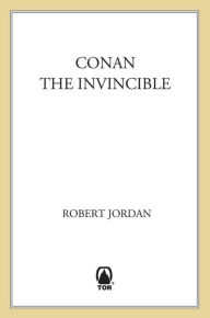 Title: Conan the Invincible, Author: Robert Jordan