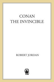 Title: Conan The Invincible, Author: Robert Jordan