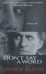 Title: Don't Say a Word, Author: Andrew Klavan