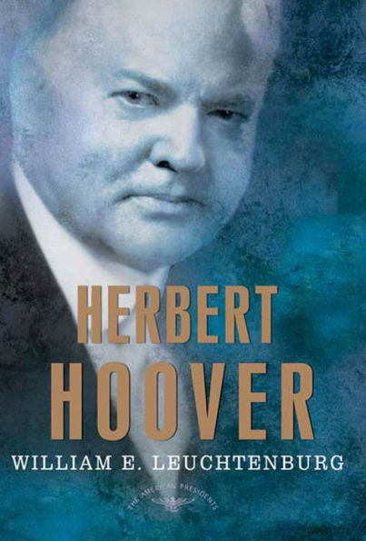 Herbert Hoover (American Presidents Series)