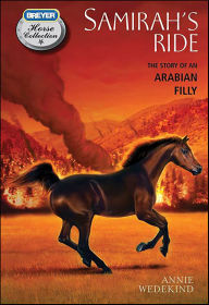 Title: Samirah's Ride: The Story of an Arabian Filly, Author: Annie Wedekind