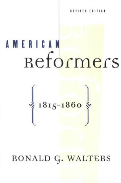 American Reformers, 1815-1860