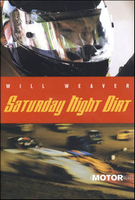 Title: Saturday Night Dirt, Author: Will Weaver