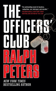 Download google ebooks mobile The Officers' Club  by Ralph Peters