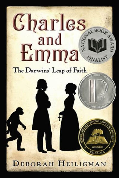 Charles and Emma: The Darwins' Leap of Faith (National Book Award Finalist)