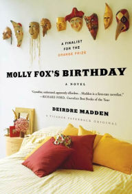 Title: Molly Fox's Birthday, Author: Deirdre Madden