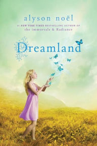 Title: Dreamland, Author: Alyson Noël