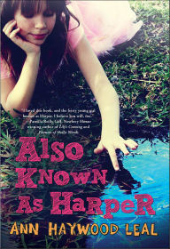 Title: Also Known as Harper, Author: Ann Haywood Leal