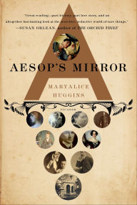 Title: Aesop's Mirror, Author: Maryalice Huggins