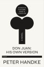 Don Juan: His Own Version