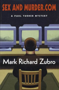 Title: Sex and Murder.com (Paul Turner Series #6), Author: Mark Richard Zubro