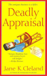 Title: Deadly Appraisal (Josie Prescott Antiques Mystery Series #2), Author: Jane K. Cleland