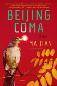 Title: Beijing Coma: A Novel, Author: Ma Jian