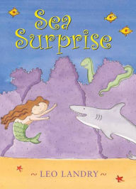 Title: Sea Surprise, Author: Leo Landry